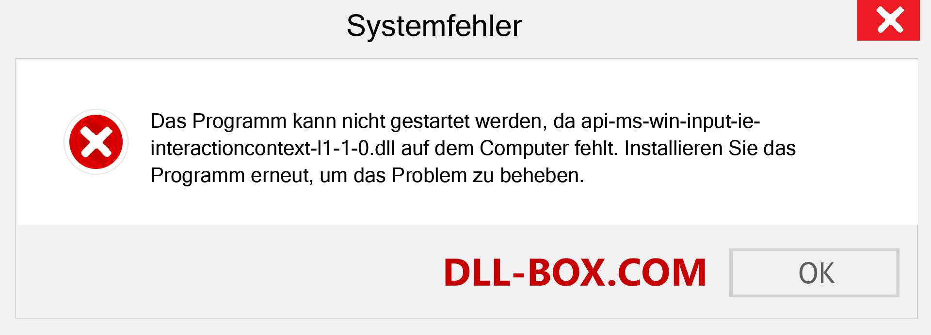 api-ms-win-input-ie-interactioncontext-l1-1-0.dll-Datei fehlt?. Download für Windows 7, 8, 10 - Fix api-ms-win-input-ie-interactioncontext-l1-1-0 dll Missing Error unter Windows, Fotos, Bildern